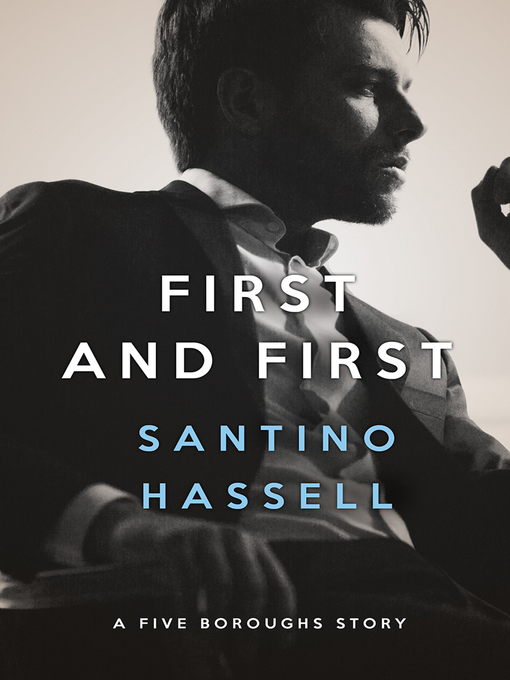 Title details for First and First by Santino Hassell - Wait list